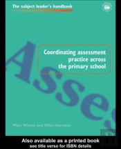 Coordinating Assessment Practice Across The Primary School