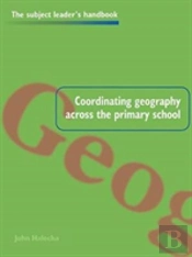Coordinating Geography Across The Primary School