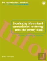 Coordinating Information And Communications Technology Across The Primary School