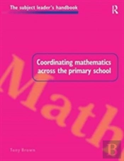 Coordinating Mathematics Across The Primary School