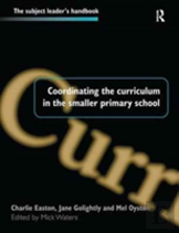 Coordinating The Curriculum In The Smaller Primary School