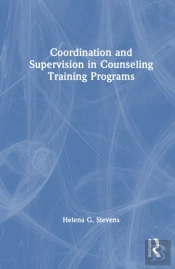 Coordination And Supervision In Counseling Training Programs