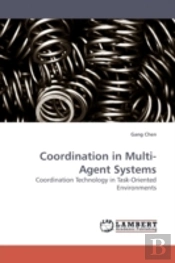 Coordination In Multi-Agent Systems