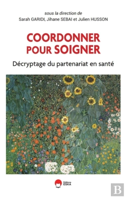 Bertrand.pt - Coordonner Pour Soigner : Décryptage Du Partenariat En Santé