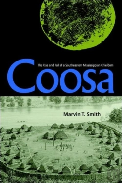 Bertrand.pt - Coosa: The Rise And Fall Of A Southeastern Mississippian Chiefdom