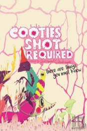 Cooties Shot Required
