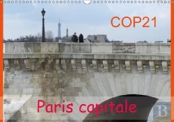 Bertrand.pt - Cop21 Paris Capitale Calendrier Mural 2018 Din A3 Horizontal