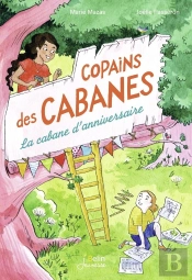 Copains Des Cabanes Tome 1 : La Cabane D'Anniversaire