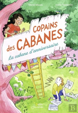 Bertrand.pt - Copains Des Cabanes Tome 1 : La Cabane D'Anniversaire