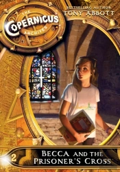 Copernicus Archives #2: Becca And The Prisoner'S Cross
