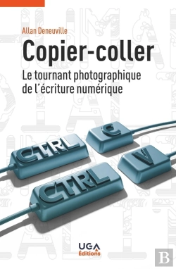 Bertrand.pt - Copier-Coller : Le Tournant Photographique De L'Écriture Numérique