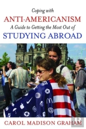 Coping With Anti-Americanism