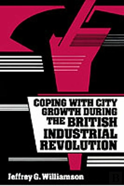 Bertrand.pt - Coping With City Growth During The British Industrial Revolution