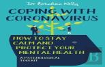 Coping With Coronavirus: How To Stay Calm And Protect Your Mental Health