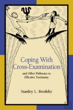 Bertrand.pt - Coping With Cross-Examination And Other Pathways To Effective Testimony