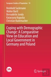 Coping With Demographic Change: A Comparative View On Education And Local Government In Germany And Poland