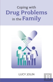 Coping With Drug Problems In The Family