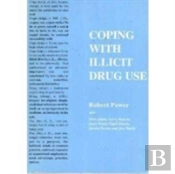 Coping With Illicit Drug Use