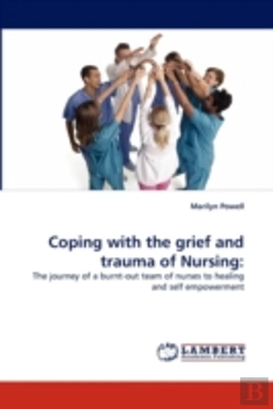 Bertrand.pt - Coping With The Grief And Trauma Of Nursing