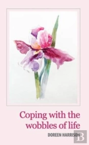 Coping With The Wobbles Of Life