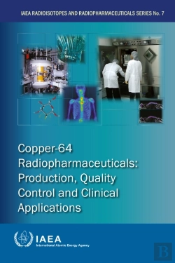 Bertrand.pt - Copper-64 Radiopharmaceuticals: Production, Quality Control And Clinical Applications
