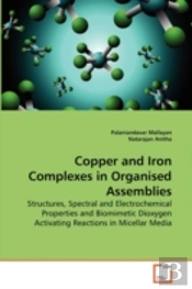 Copper And Iron Complexes In Organised A