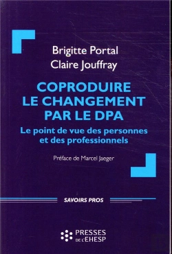 Bertrand.pt - Coproduire Le Changement Par Le Dpa - Le Point De Vue Des Personnes Et Des Professionnels