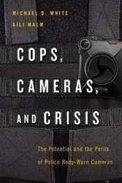 Cops, Cameras, And Crisis