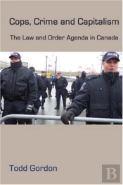 Cops, Crime And Capitalism