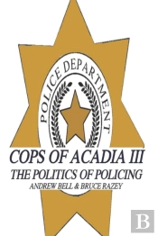 Cops Of Acadia Iii