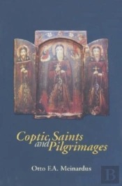 Coptic Saints And Pilgrimages