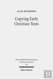 Copying Early Christian Texts