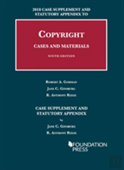 Bertrand.pt - Copyright Cases And Materials, 2018 Case Supplement And Statutory Appendix