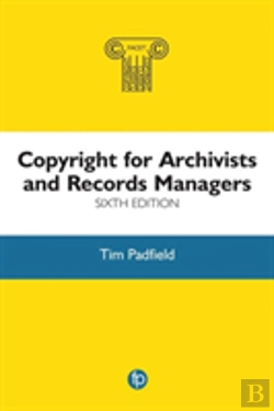 Bertrand.pt - Copyright For Archivists And Records Managers