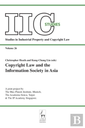 Copyright Law And The Information Society In Asia