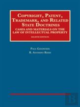 Copyright, Patent, Trademark, And Related State Doctrines