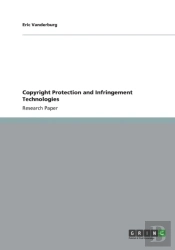 Copyright Protection And Infringement Technologies