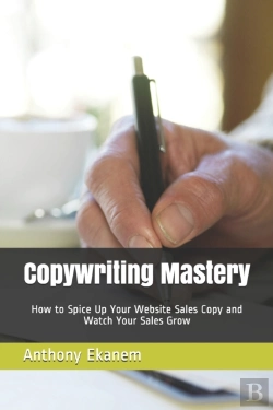 Bertrand.pt - Copywriting Mastery: How To Spice Up You