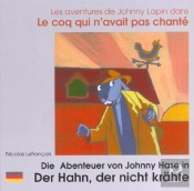 Coq Qui N'Avait Pas Chante (Francais/Allemand)