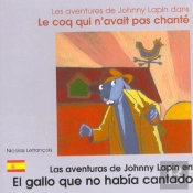 Coq Qui N'Avait Pas Chante (Francais/Espagnol)