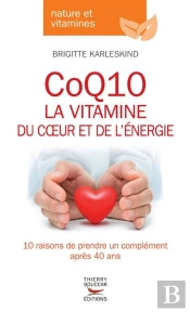 Coq10, La Vitamine Du Coeur Et De L'Énergie