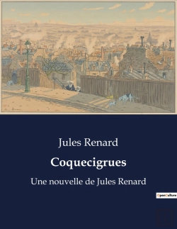 Bertrand.pt - Coquecigrues - Une Nouvelle De Jules Renard