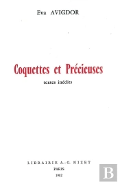 Coquettes Et Précieuses : Textes Inédits