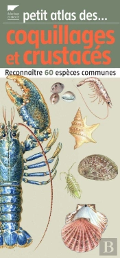 Coquillages Et Crustaces (Petit Atlas De