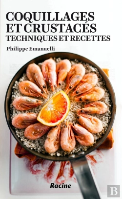 Bertrand.pt - Coquillages Et Crustacés : Techniques Et Recettes