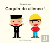 Coquin De Silence !