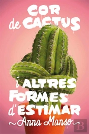 Cor De Cactus I Altres Formes D'Estimar
