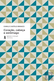 Coração, Cabeça e Estômago