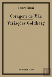 Coragem de Mãe / Variações Goldberg