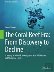 Coral Reef Era: From Discovery To Decline